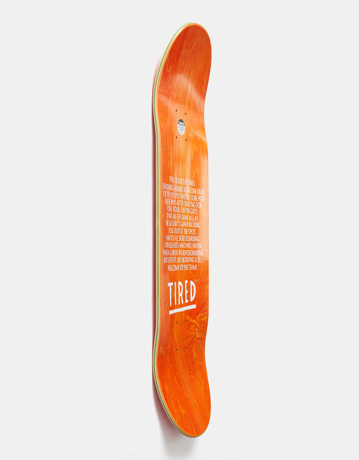 Tired Always Skateboard Deck - 8.375"