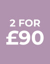 2 for £90